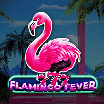 777 Flamingo Fever